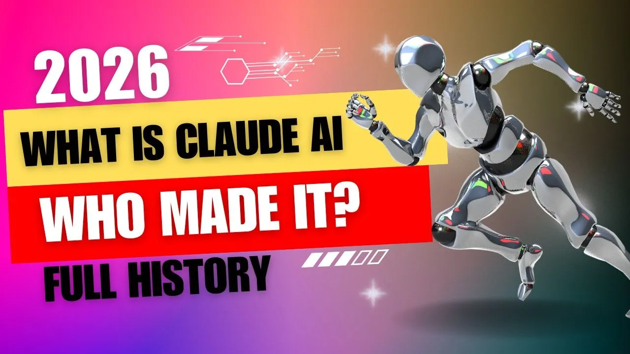 What is Claude AI and Who Made It? Full History Explained (2026)
